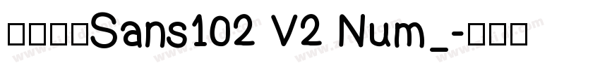 阿里巴巴Sans102 V2 Num_字体转换